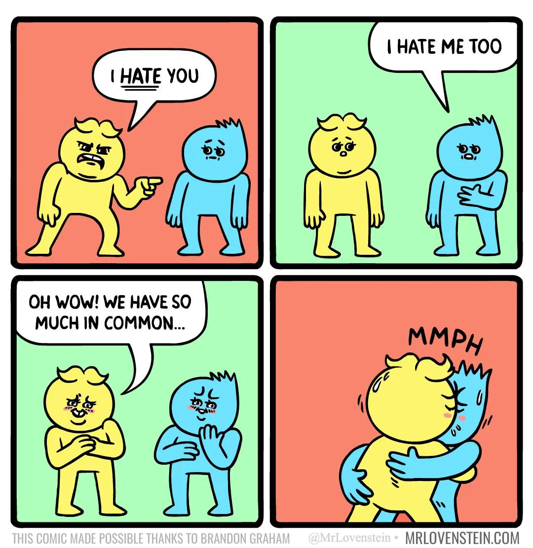 "я тибе ненавижу. я ненавижу сибя тож. оу,вау. у нас столько общего..."